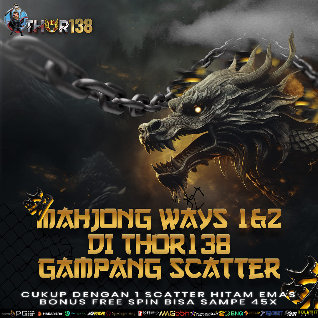 THOR138 >> Link Slot Gacor Online Mudah Jackpot Scatter Hitam Hari Ini